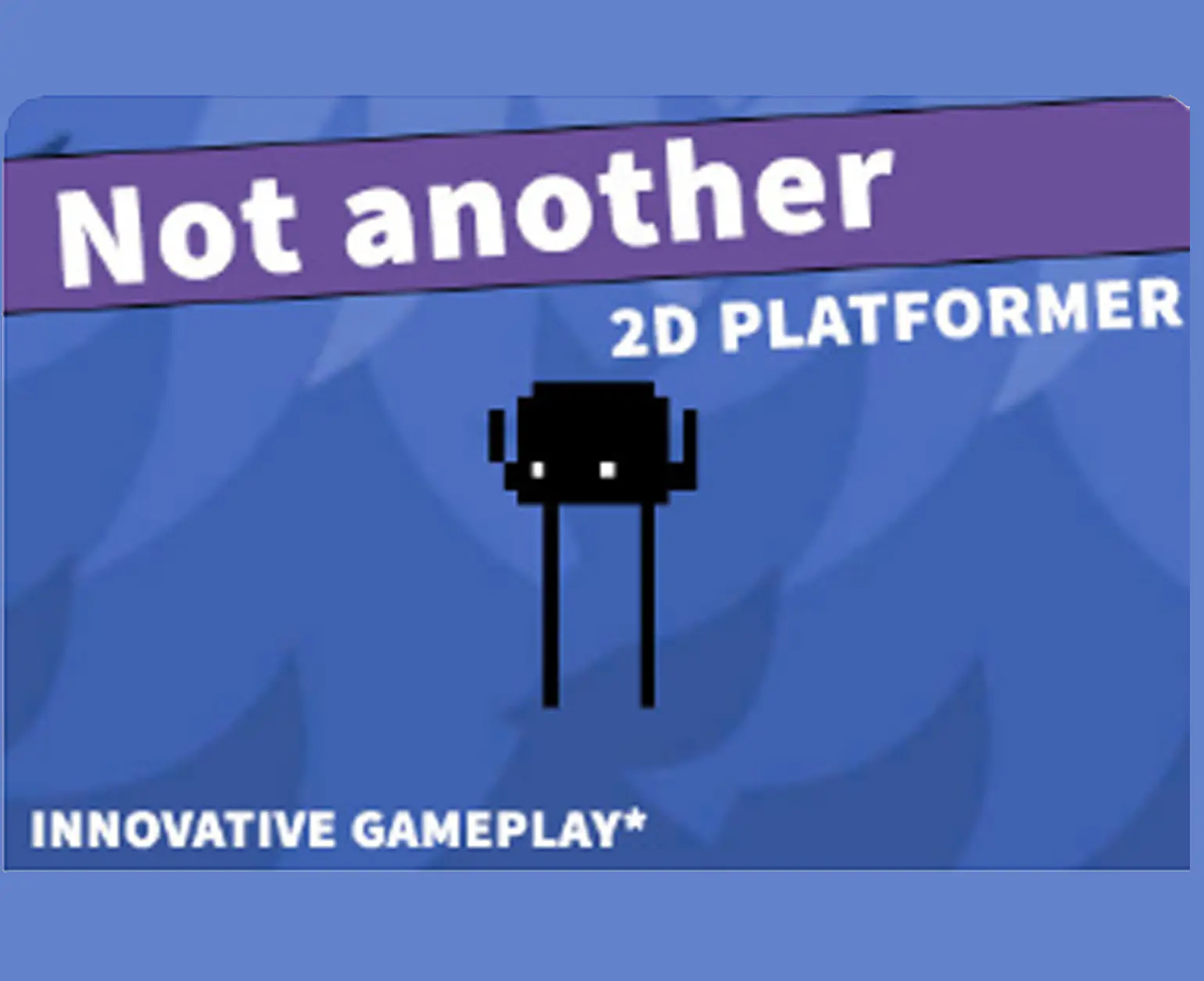 Not Another Platformer